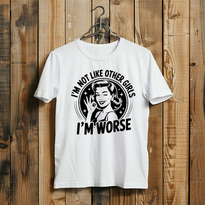 I'm not like other girls