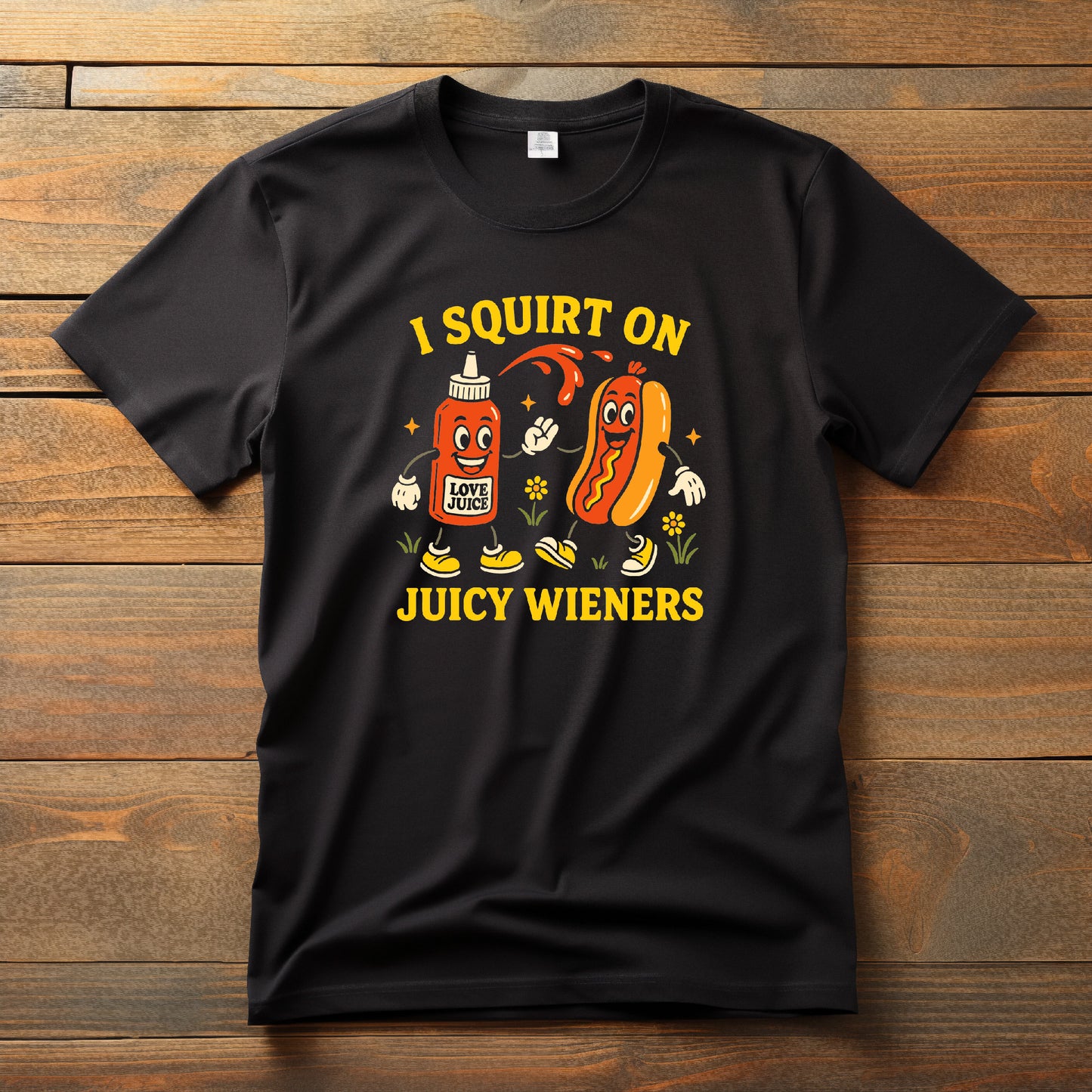 I squirt on Juice Weiners