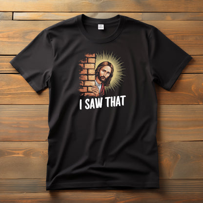 Christian Humor - I saw that!