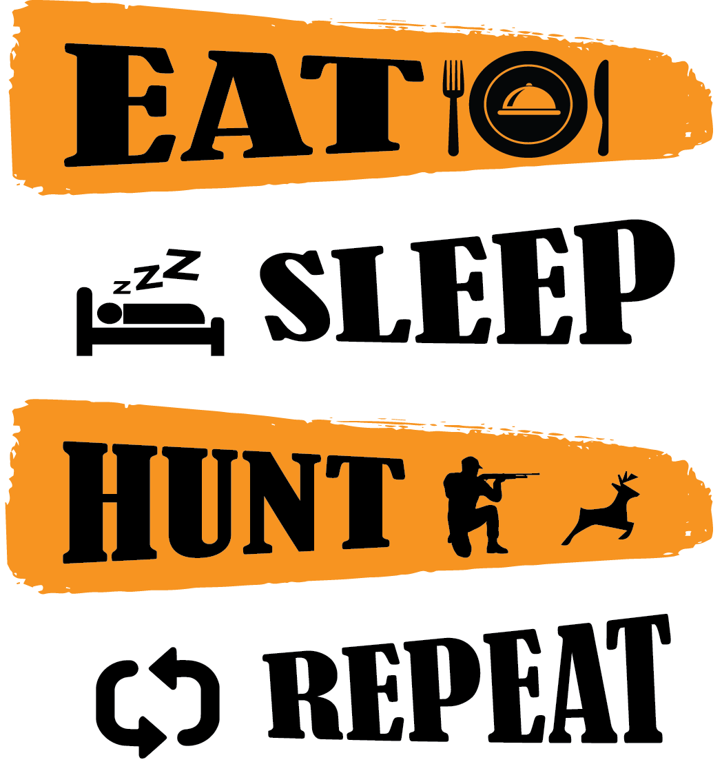 Eat. Sleep. Hunt. Repeat