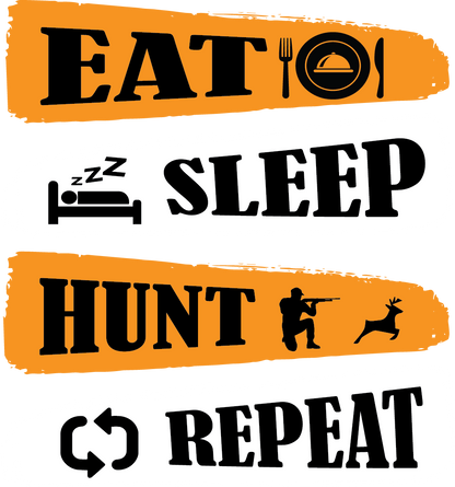 Eat. Sleep. Hunt. Repeat
