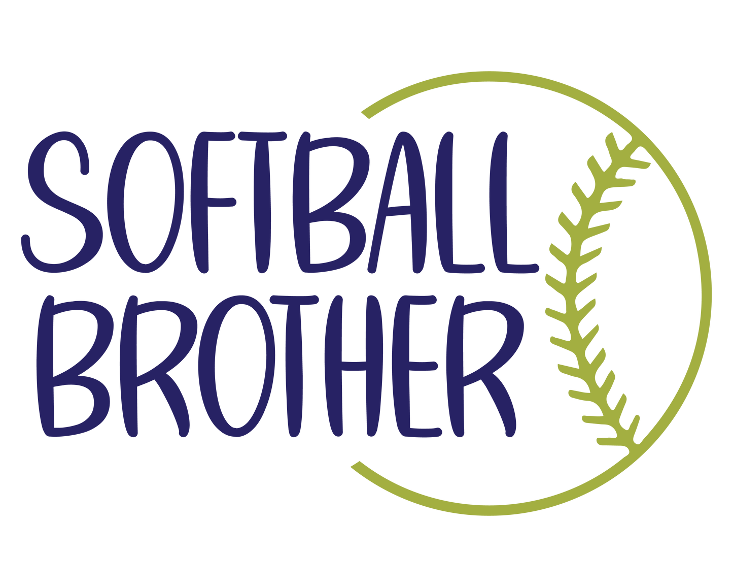 Softball Mom, Brother, Sister, Dad, Grandma