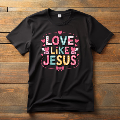 Valentines - Love Like Jesus