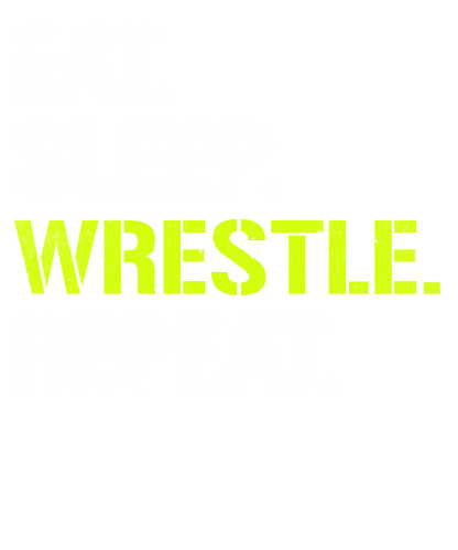 Wrestling - Eats Sleep Wrestle Repeat