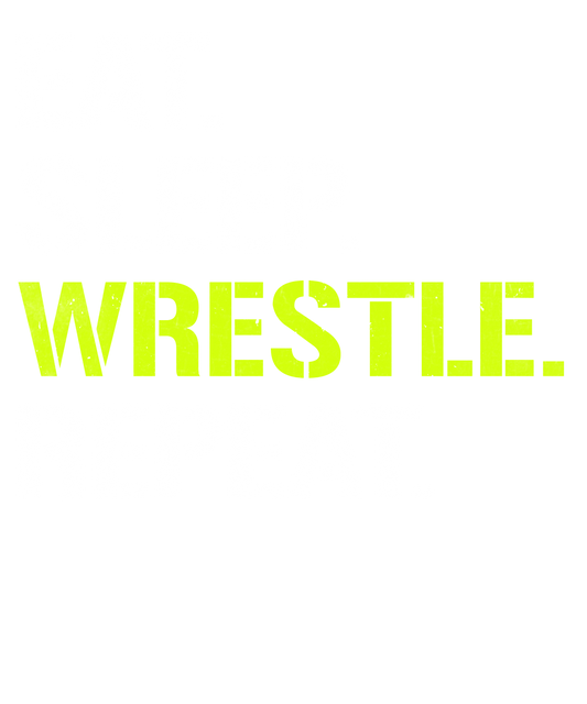 Wrestling - Eats Sleep Wrestle Repeat